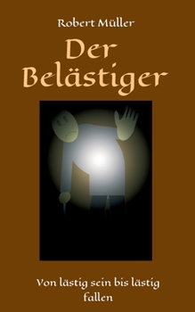 Der Belästiger (German Edition)