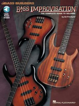 Paperback Bass Improvisation: The Complete Guide to Soloing by Ed Friedland Book/Online Audio Bass Guitar Method for Electric & Acoustic Bass Intermediate Guide [No Linguistic Content] Book