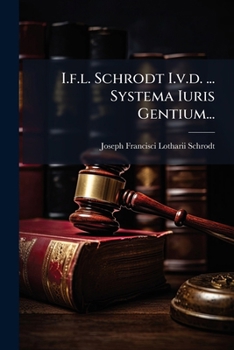 Paperback I.f.l. Schrodt I.v.d. ... Systema Iuris Gentium... [Latin] Book