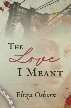 Paperback The Love I Meant Book
