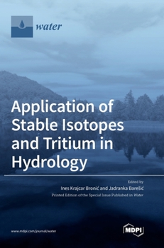 Hardcover Application of Stable Isotopes and Tritium in Hydrology Book