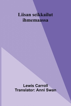 Paperback Liisan seikkailut ihmemaassa [Finnish] Book