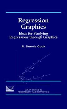 Hardcover Regression Graphics: Ideas for Studying Regressions Through Graphics Book