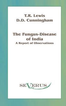Paperback Fungus-disease of India: A report of observations Book