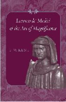 Paperback Lorenzo De' Medici and the Art of Magnificence Book