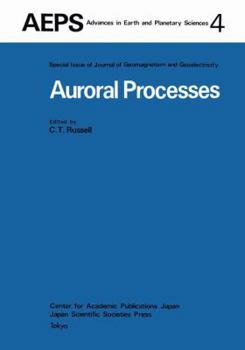 Paperback Auroral Processes: Proceedings of Iaga/Iamap Joint Assembly August 1977, Seattle, Washington Book