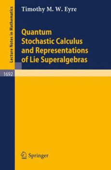 Paperback Quantum Stochastic Calculus and Representations of Lie Superalgebras Book