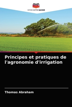 Paperback Principes et pratiques de l'agronomie d'irrigation [French] Book