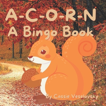 Paperback Acorn: A Bingo Book: Fun, fall book based on the Bingo song Book