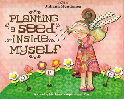 Hardcover Planting a Seed Inside Myself Book