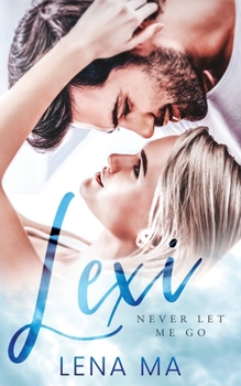 Paperback Lexi: Never Let Me Go Book