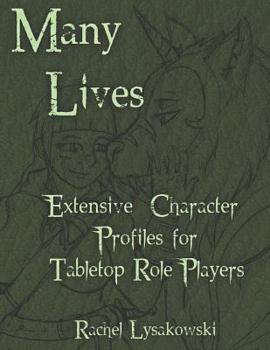 Paperback Many Lives: Extensive Character Profiles for Tabletop Role Players Book