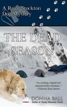 Paperback The Dead Season: A Raine Stockton Dog Mystery Book
