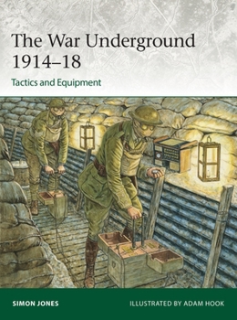 Paperback The War Underground 1914-18: Tactics and Equipment Book