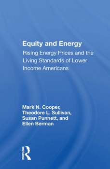 Paperback Equity and Energy: Rising Energy Prices and the Living Standards of Lower Income Americans Book