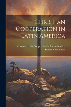Paperback Christian Cooperation in Latin America Book