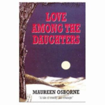 Paperback Love Among the Daughters Book