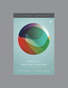 Paperback Marks of a Healthy Church, Teaching Series Study Guide Book