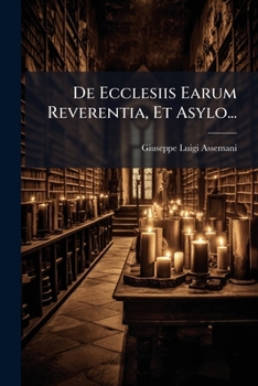 Paperback De Ecclesiis Earum Reverentia, Et Asylo... [Latin] Book