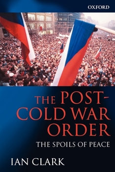 Paperback The Post-Cold War Order: The Spoils of Peace Book