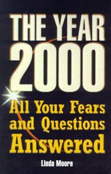 Paperback The Year 2000: All Your Fears and Questions Answered Book