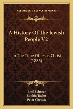 Paperback A History Of The Jewish People V2: In The Time Of Jesus Christ (1885) Book