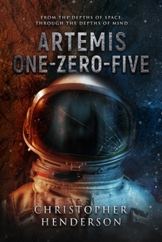 Paperback Artemis One-Zero-Five: A horror/science-fiction novel Book