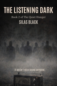 Paperback The Listening Dark: Book 2 of The Quiet Hunger Book