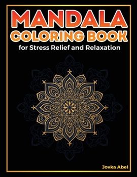 Mandala Coloring Book: for stress relief and relaxation