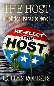The Host: A Political Parasite Novel