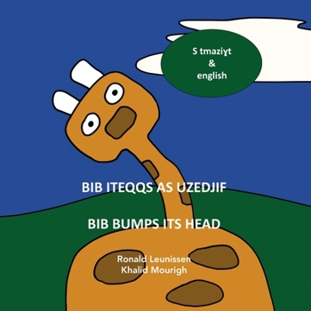 Paperback Bib iteqqs as uzedjif - Bib bumps its head: S tmaziɣt & English Book