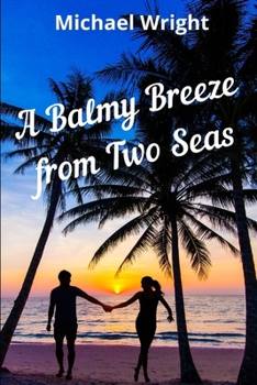 Paperback A Balmy Breeze from Two Seas Book