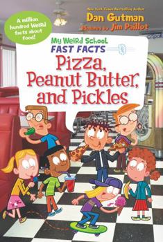 Paperback My Weird School Fast Facts: Pizza, Peanut Butter, and Pickles Book