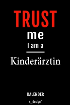 Kalender für Kinderärzte / Kinderarzt / Kinderärztin: Immerwährender Kalender / 365 Tage Tagebuch / Journal [3 Tage pro Seite] für Notizen, Planung / ... Erinnerungen, Sprüche (German Edition)