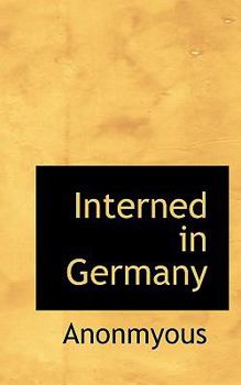 Hardcover Interned in Germany Book