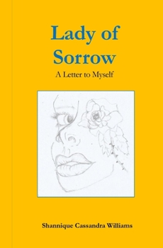 Paperback Lady of Sorrow A Letter To Myself Book