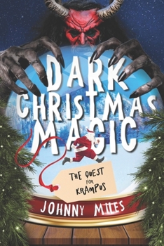 Paperback Dark Christmas Magic: The Quest for Krampus Book