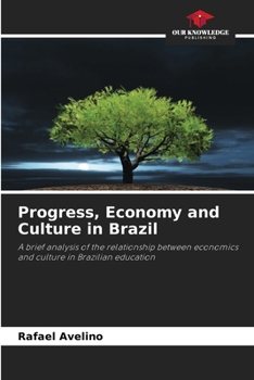 Paperback Progress, Economy and Culture in Brazil Book