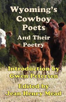 Paperback Wyoming's Cowboy Poets: And Their Poetry Book