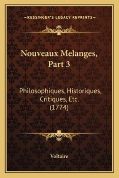 Paperback Nouveaux Melanges, Part 3: Philosophiques, Historiques, Critiques, Etc. (1774) [French] Book