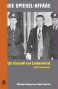 Hardcover Die Spiegel-Affäre - Ein Abgrund von Landesverrat [German] Book