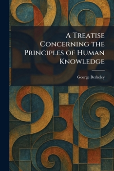 Paperback A Treatise Concerning the Principles of Human Knowledge Book