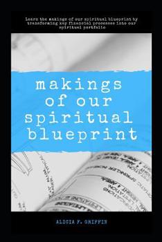 Paperback Makings Of Our Spiritual Blueprint Book