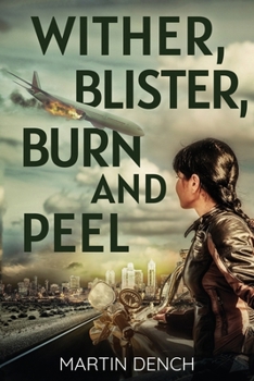 Paperback Wither, Blister, Burn And Peel Book