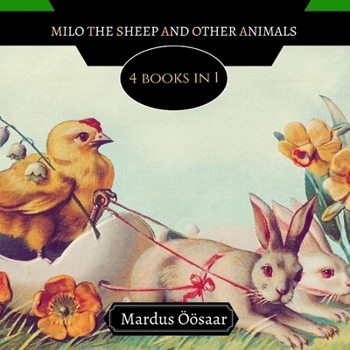 Paperback Milo the Sheep and Other Animals: 4 Books In 1 Book