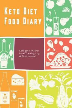 Paperback Keto Diet Food Diary: Ketogenic Macros Meal Tracking Log & Diet Journal Book