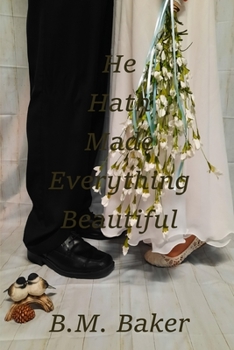 Paperback He Hath Made Everything Beautiful Book