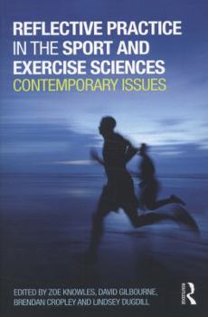 Paperback Reflective Practice in the Sport and Exercise Sciences: Contemporary issues Book