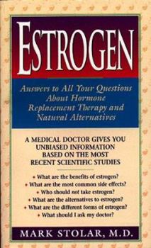 Mass Market Paperback Estrogen: Answers to All Your Questions about Hormone Replacement Therapy and Natural Alternatives Book