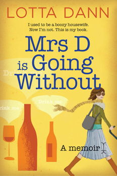 Paperback Mrs D Is Going Without: A Memoir Book
